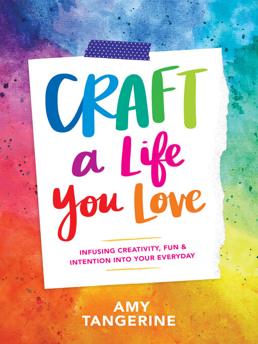 Title details for Craft a Life You Love by Amy Tangerine - Available